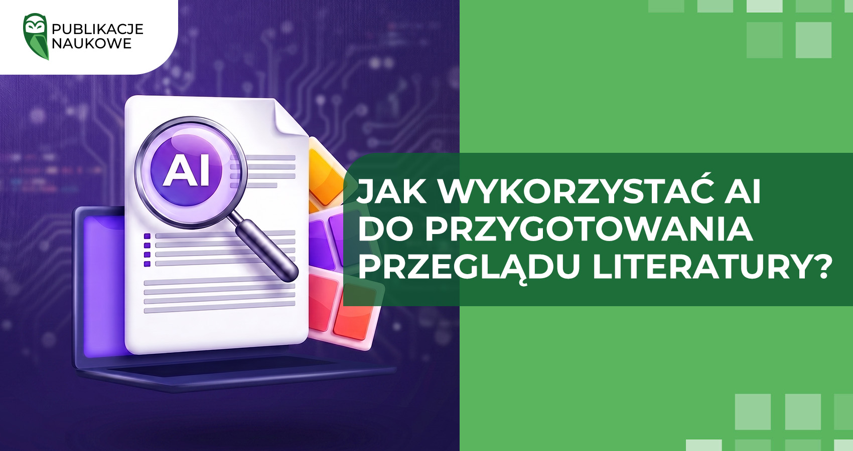 Jak wykorzystać AI do przygotowania przeglądu literatury?