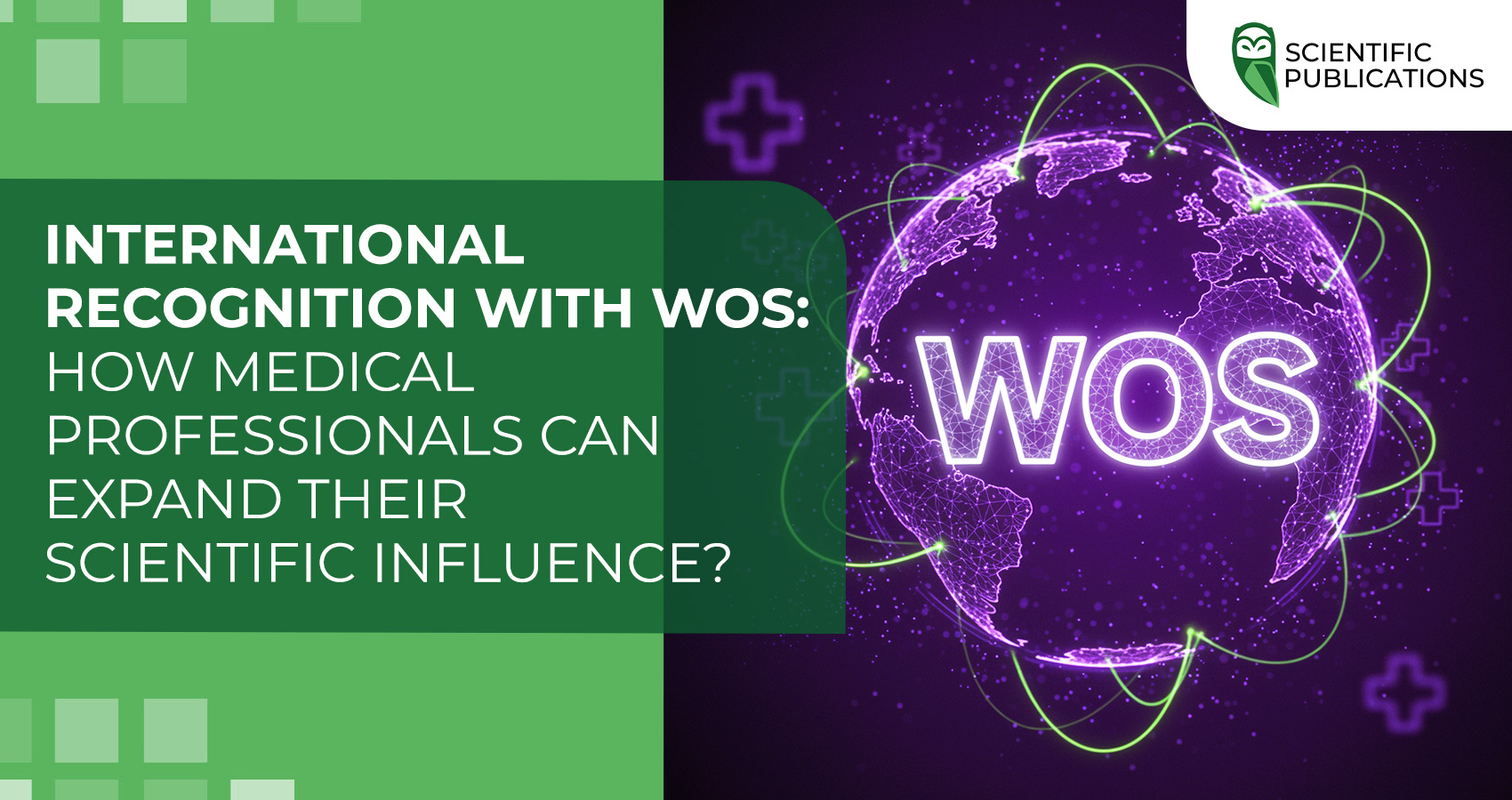 International recognition thanks to WoS: How medical professionals can expand their scientific influence?