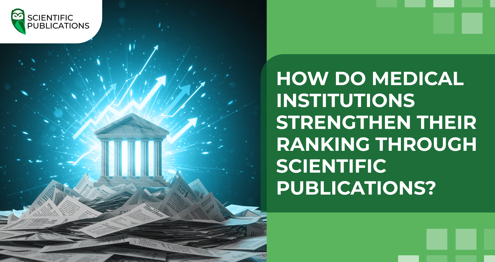 How do medical institutions strengthen their ranking through scientific publications?