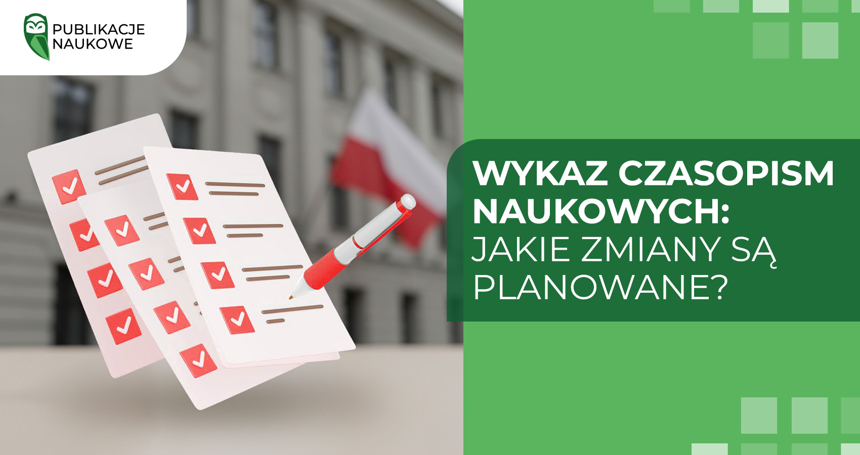 Wykaz czasopism naukowych: jakie zmiany są planowane?