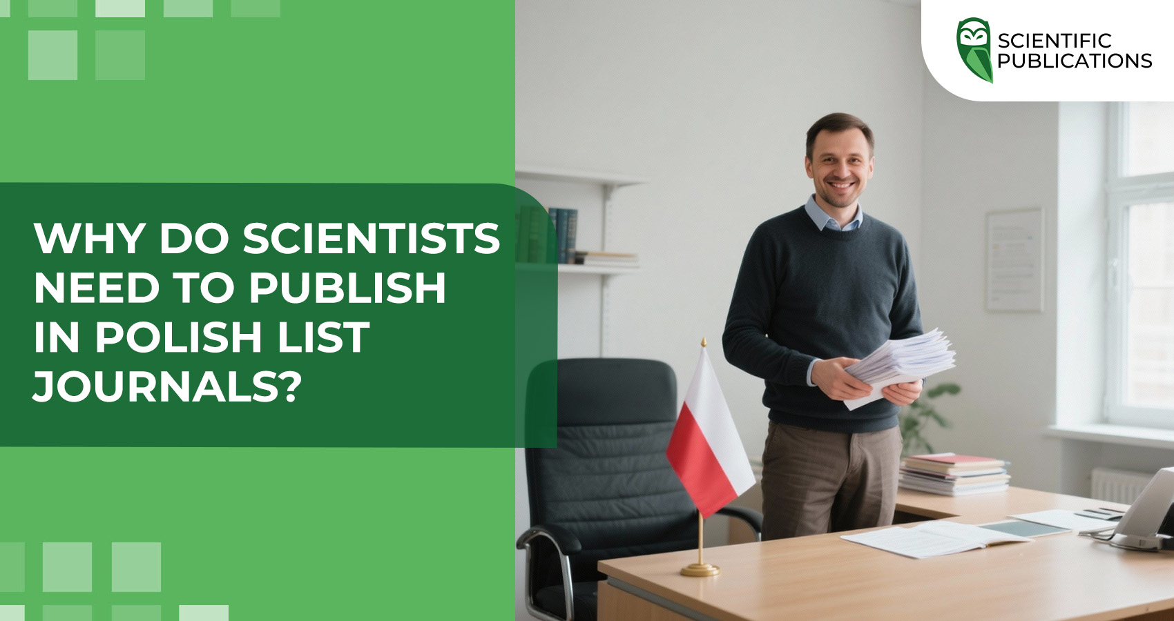 Why do scientists need to publish in Polish List journals?