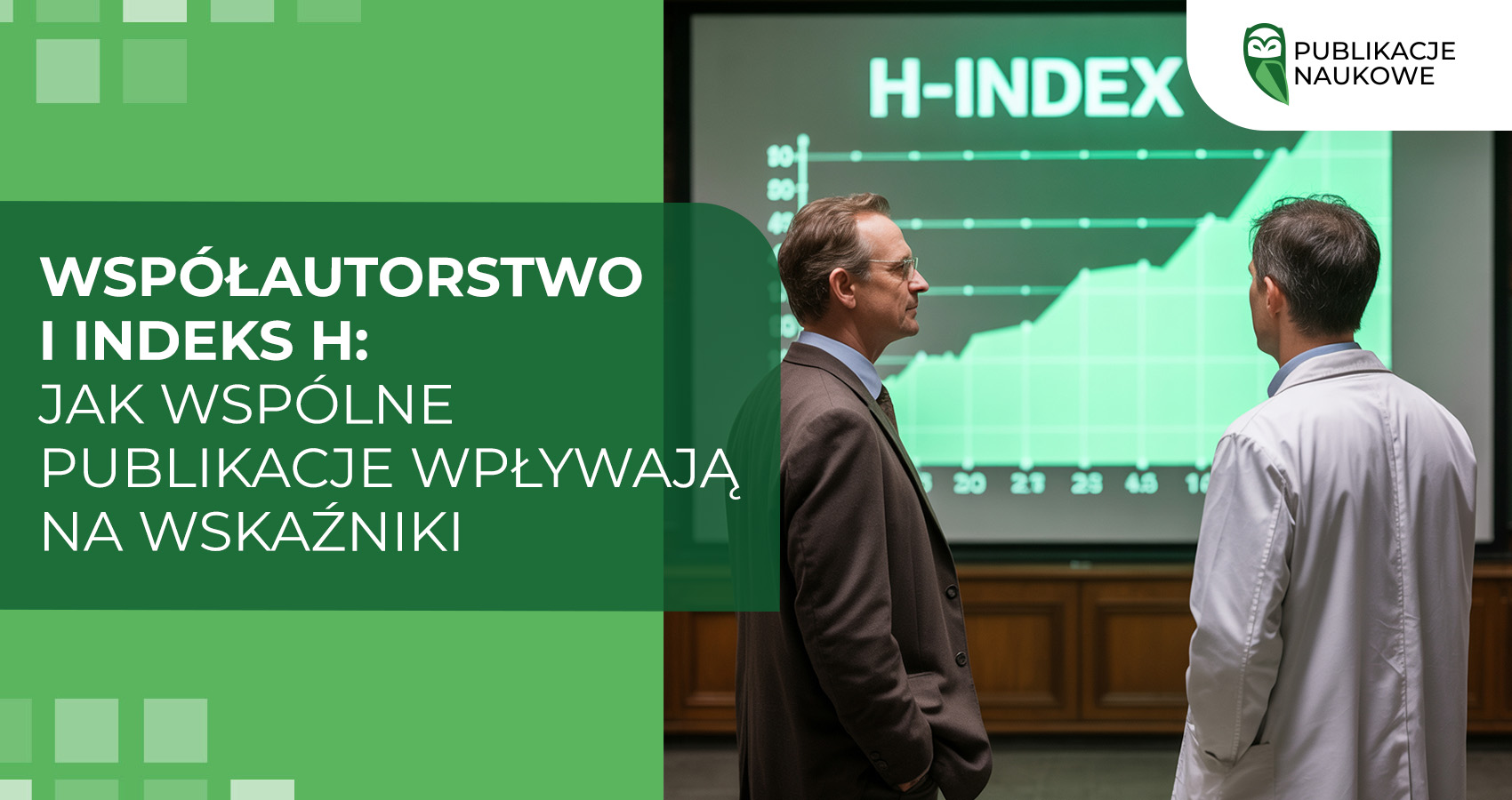 Współautorstwo i indeks H: jak wspólne publikacje wpływają na wskaźniki