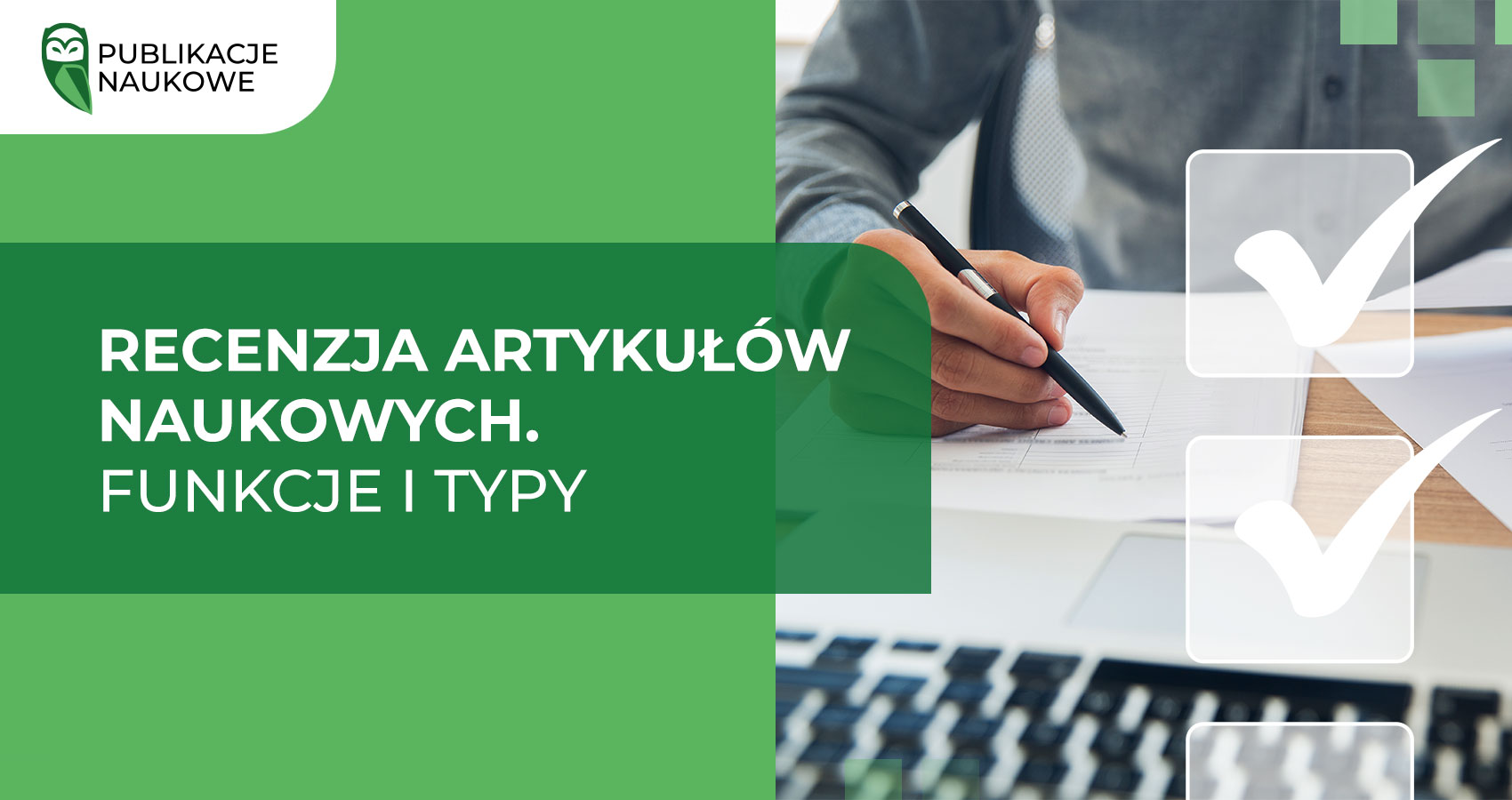 Recenzja artykułów naukowych. Funkcje i typy