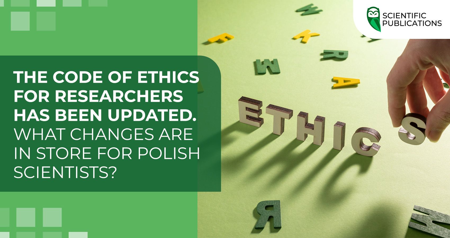 The Code of Ethics for Researchers has been updated. What changes are in store for Polish scientists?